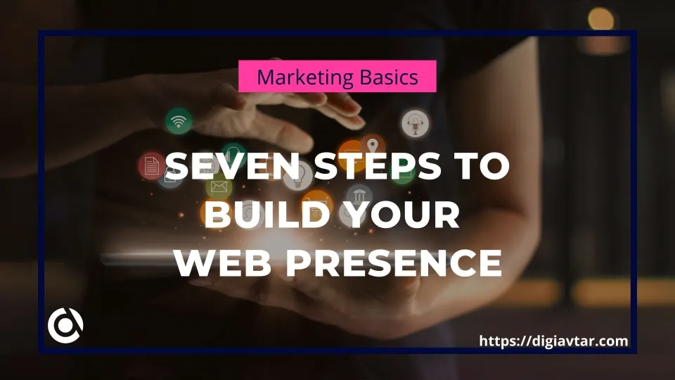 web presence, online presence, Build your online presence