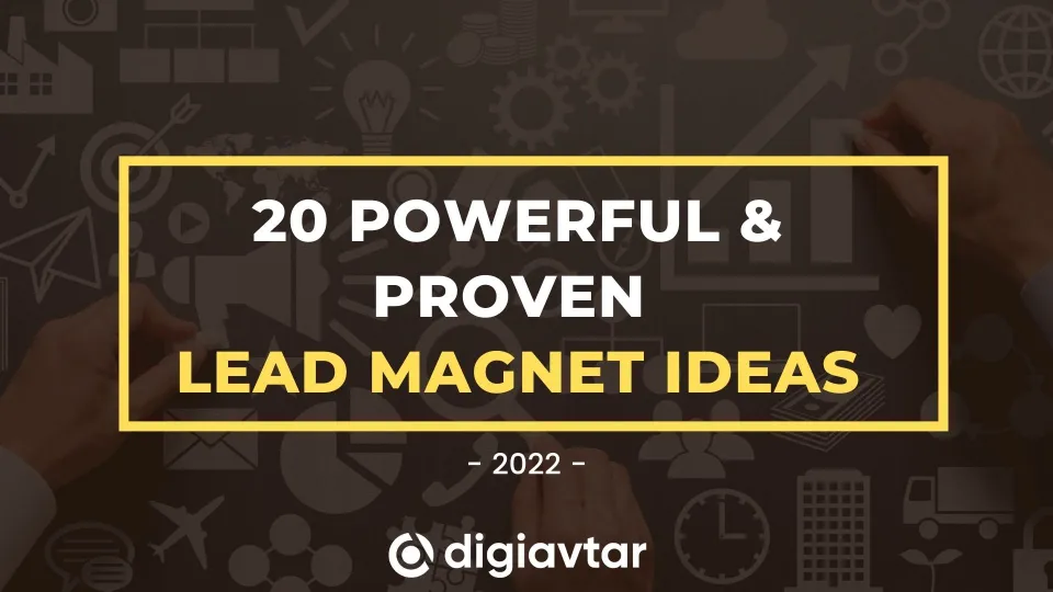 20 Powerful and Proven Lead Magnet Ideas, lead magnet ideas
