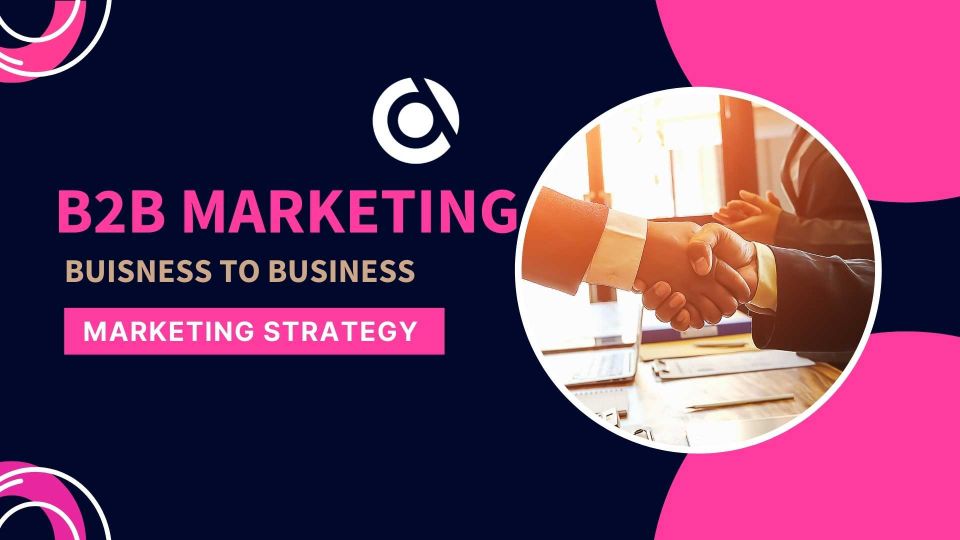 b2b marketing, business to business marketing