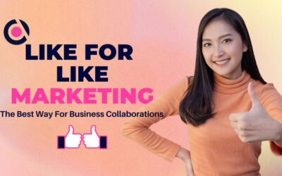 blog Like For Like Marketing: The Best Way For Business Collaborations