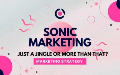 blog Sonic Branding: Just A Jingle or More than That?