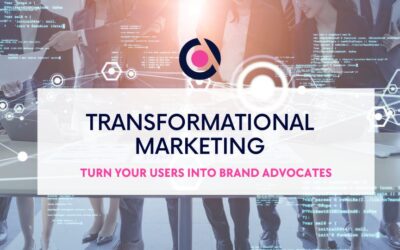 blog Transformational Marketing: Turn Users Into Brand Advocates