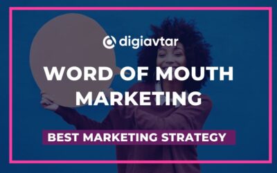 blog Word of Mouth Marketing: The Best Marketing Strategy So Far