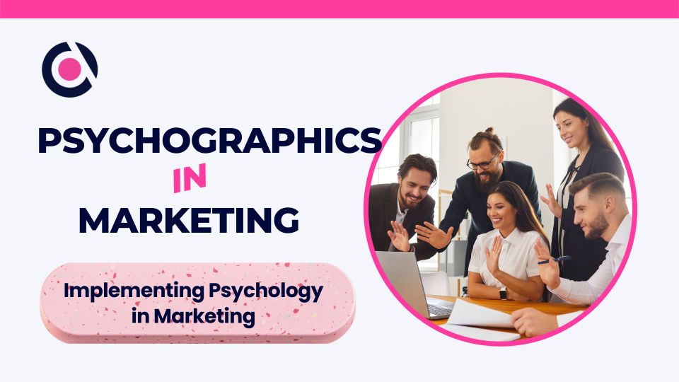 Psychographics in Marketing