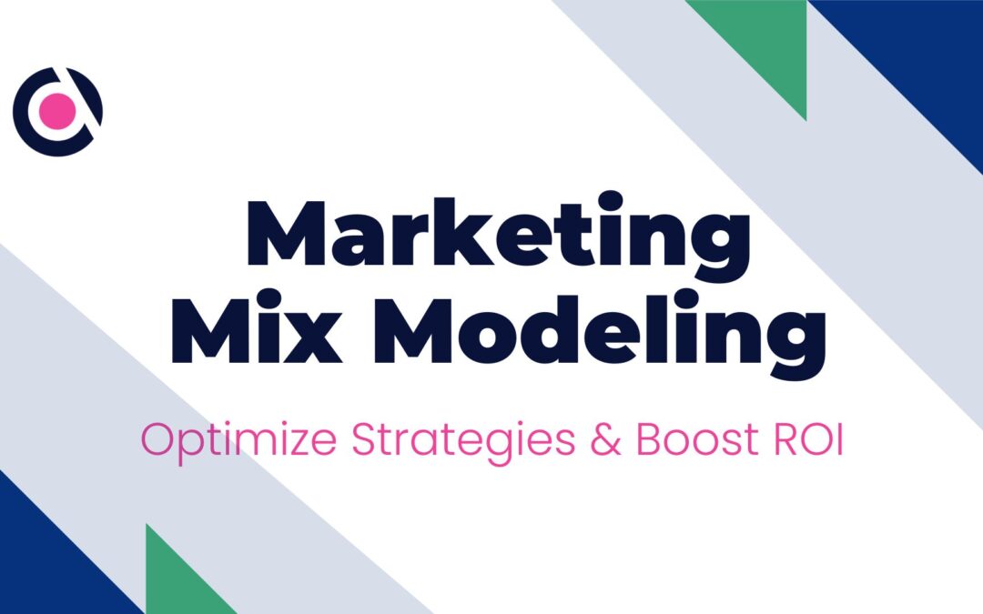Marketing Mix Modeling: Way to Optimize Strategies & Boosting ROI Keeping Spend Constant